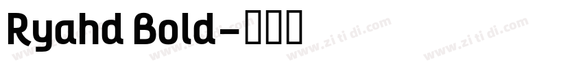 Ryahd Bold字体转换